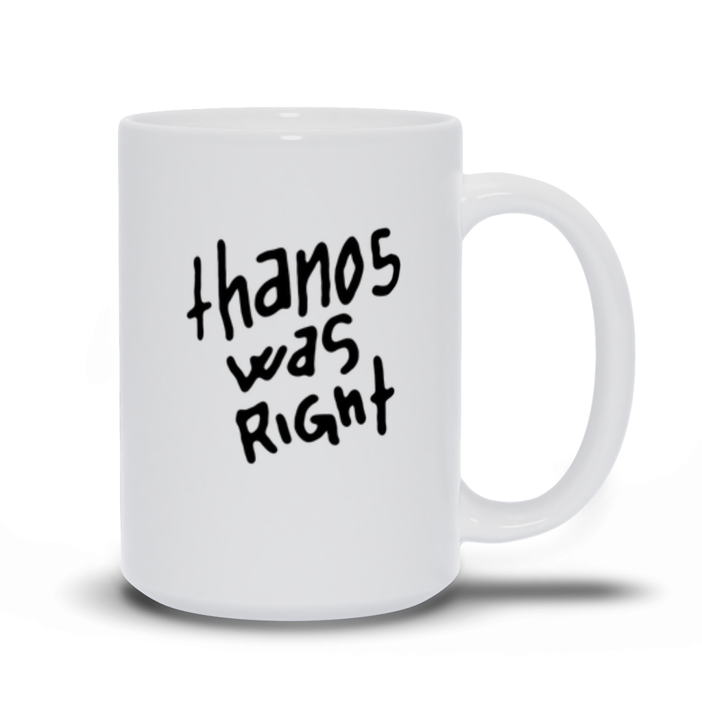 thanos handschuh tasse Thanos Was Right Mug – Nerd Riot