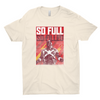 So Full So Filled T-Shirt