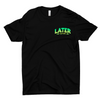 Later Gator T-Shirt